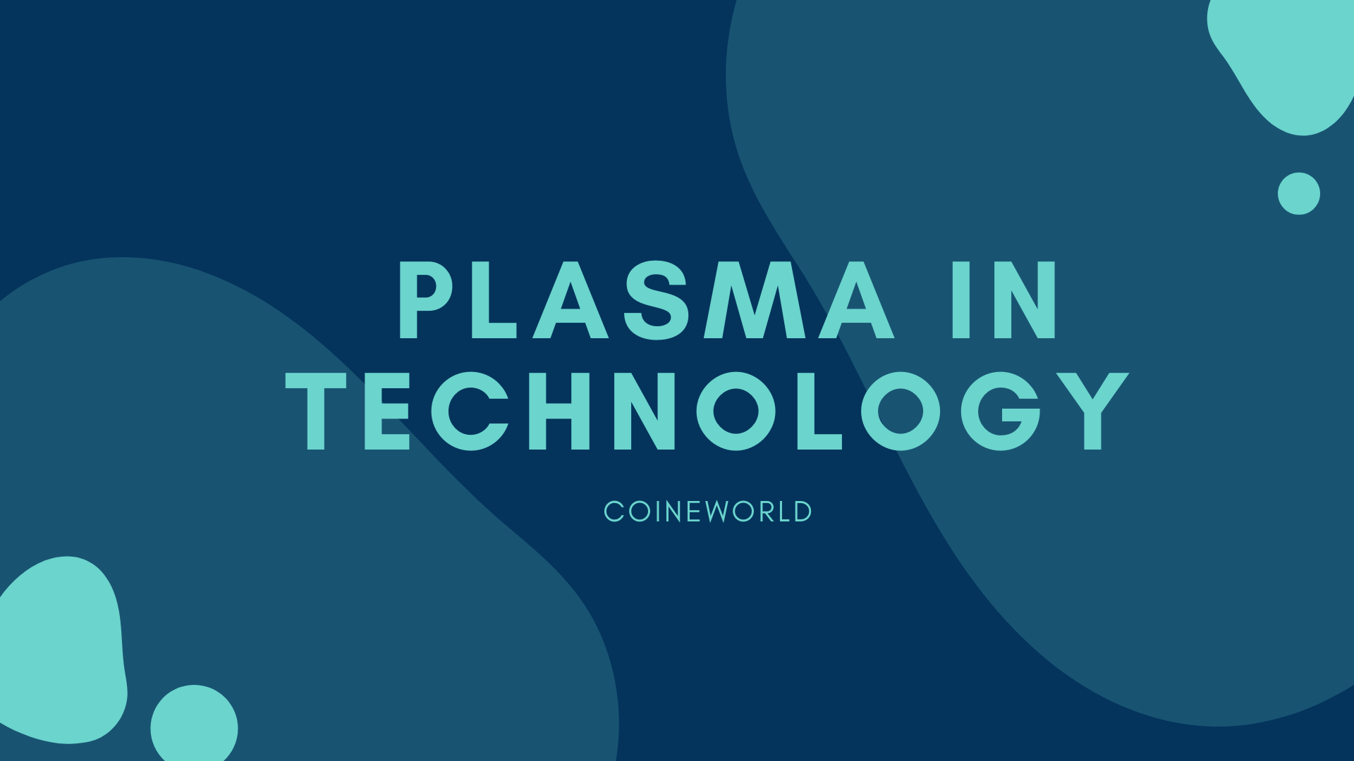 Which Can Be Categorized As The Use Of Plasma In Technology?
