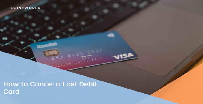 How to Cancel a Lost Debit Card