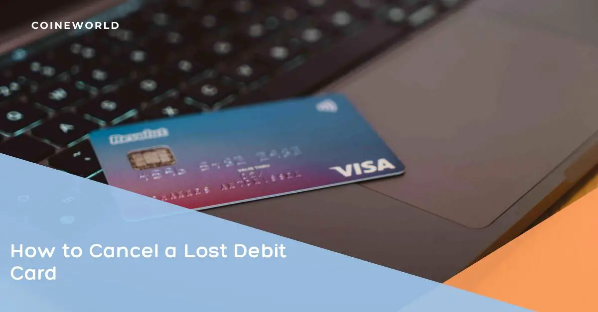 How to Cancel a Lost Debit Card