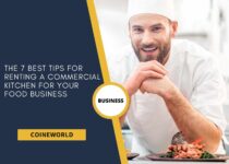 The 7 Best Tips For Renting a Commercial Kitchen For Your Food Business