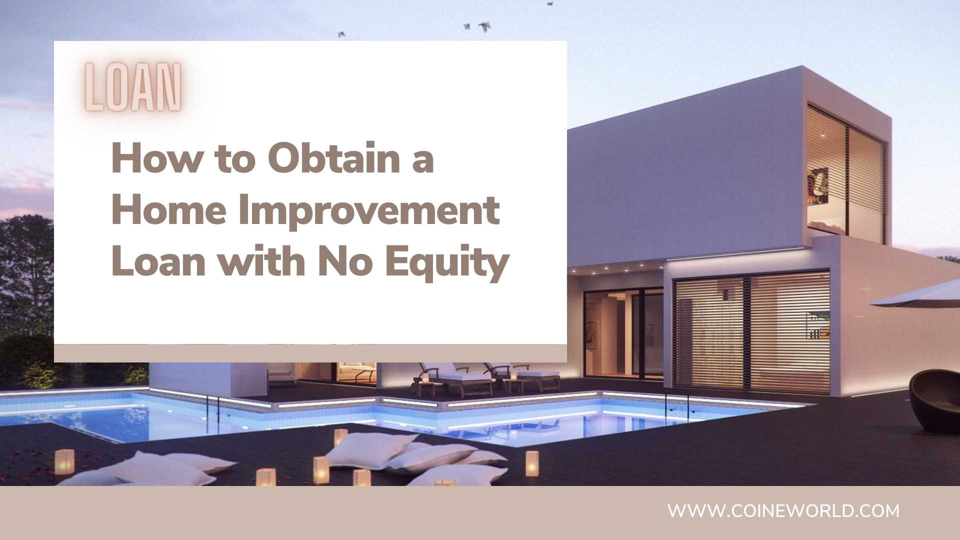 How to Obtain a Home Improvement Loan with No Equity