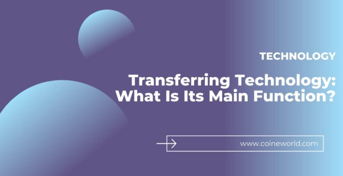 Transferring Technology: What Is Its Main Function?