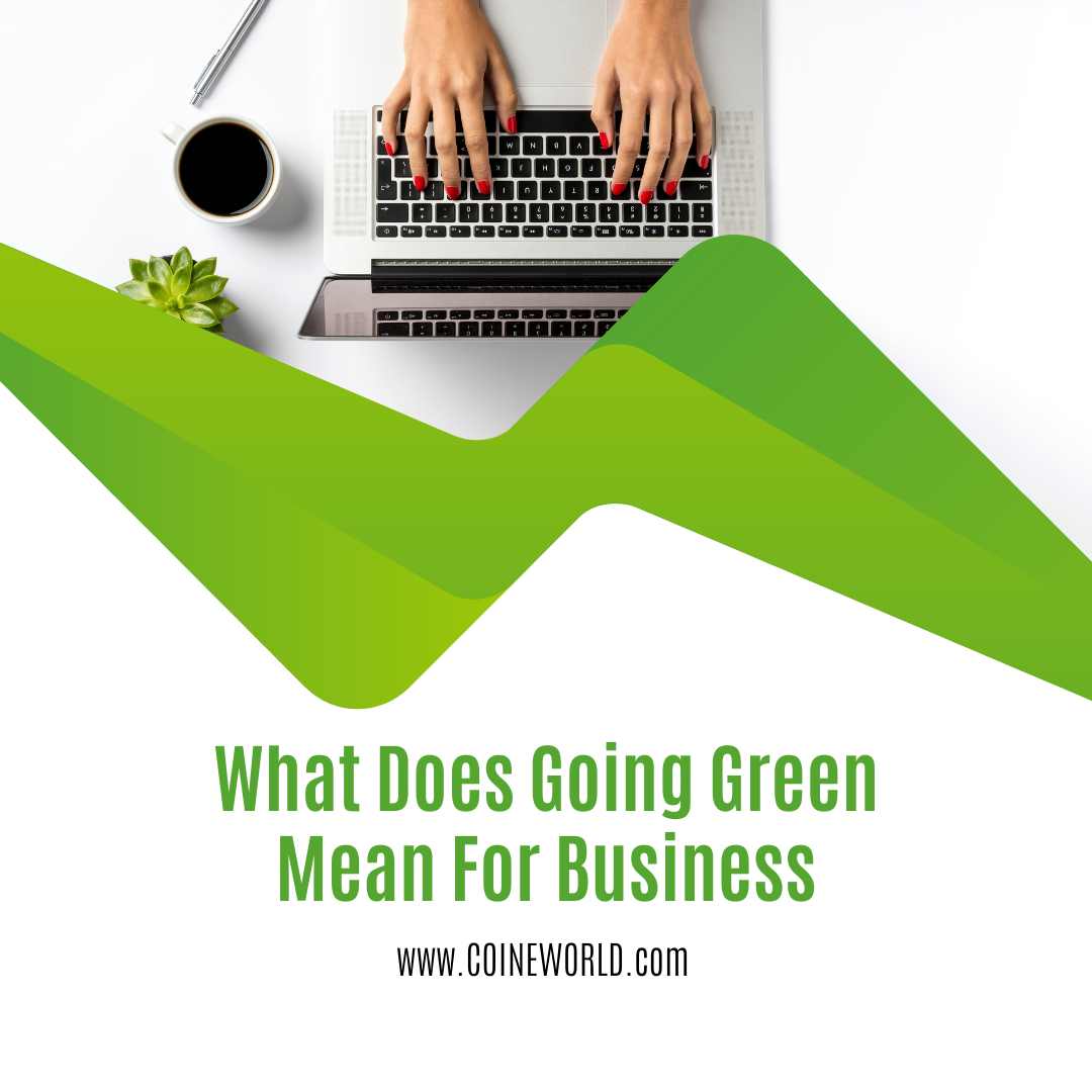 what does going green mean for business