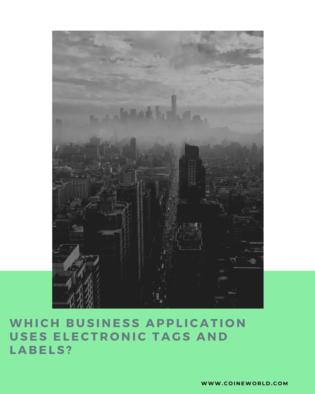 Which business application uses electronic tags and labels?