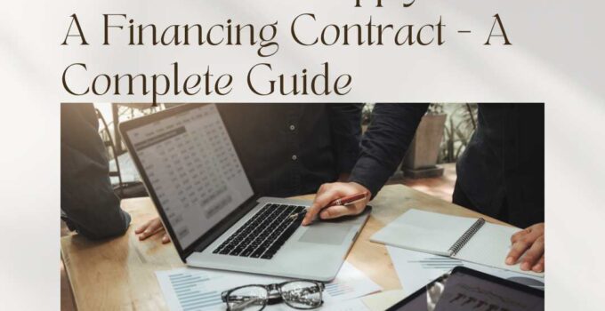 Which Details Apply To A Financing Contract - A Complete Guide